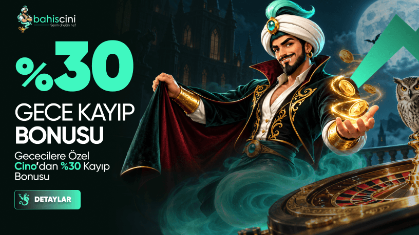 %30 Gece Kayıp Bonusu